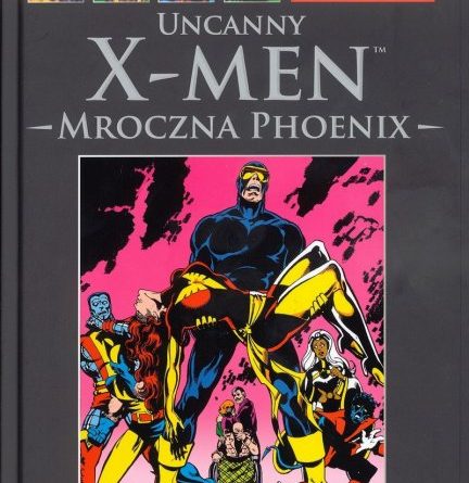 Uncanny X-Men - Dark Phoenix