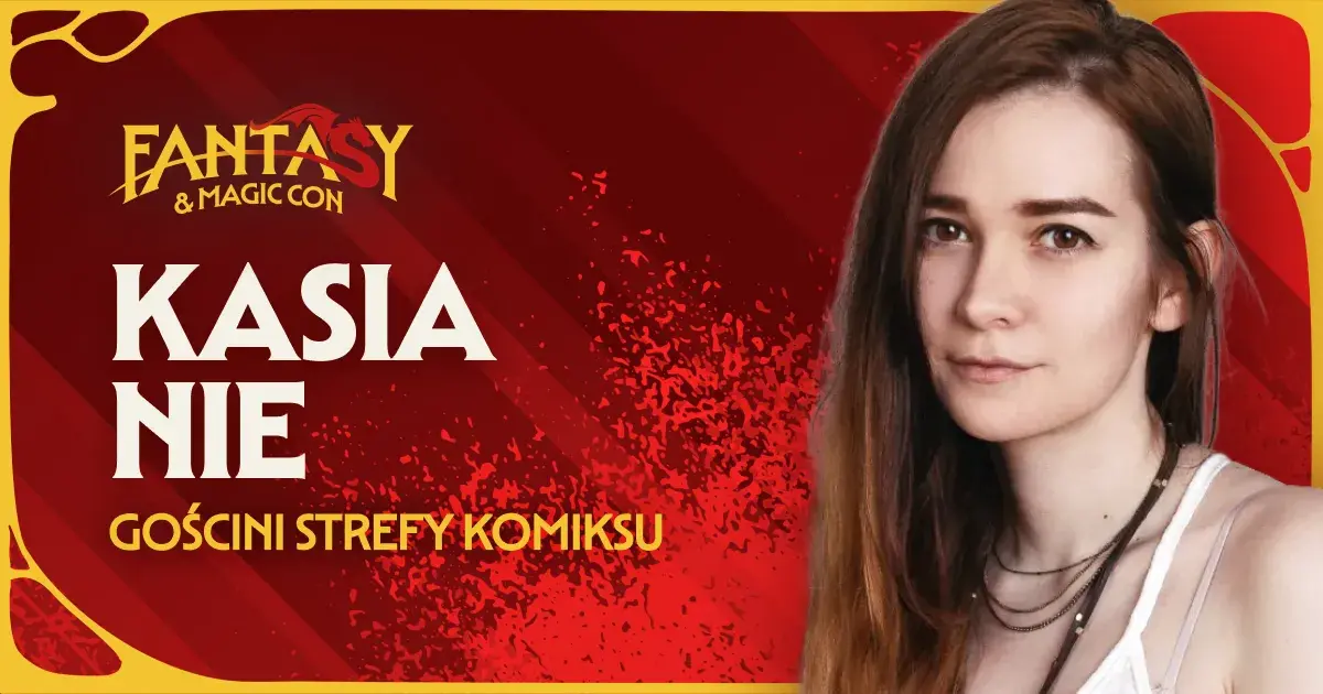 Kasia Nie, Fantasy & Magic Con